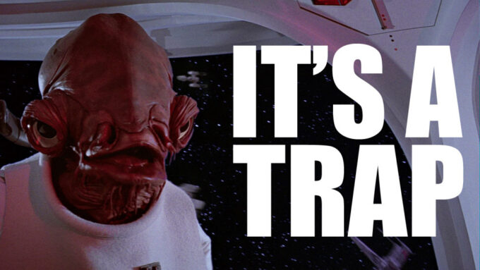 it's a trap image from star wars