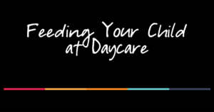 feeding your child at daycare podcast