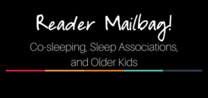 cosleeping sleep associations and older kids